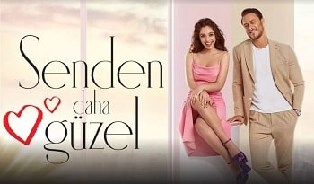 Senden Daha Güzel 7.Bölüm izle