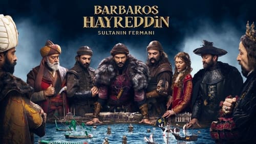 Barbaros Hayreddin: Sultanın Fermanı 13.Bölüm izle