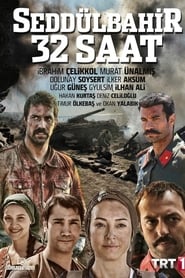 Seddülbahir 32 Saat izle