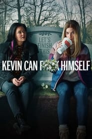 Kevin Can F**k Himself izle