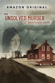 The Unsolved Murder of Beverly Lynn Smith izle