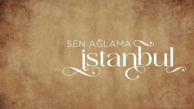 Sen Ağlama İstanbul 2.Bölüm izle