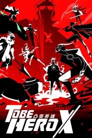 To Be Hero X izle