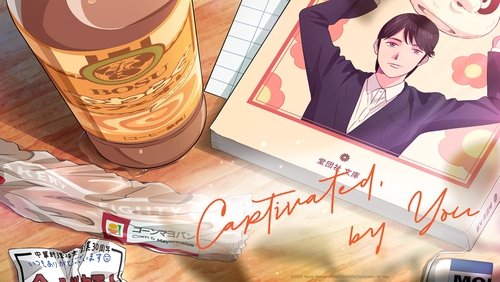 Captivated, By You 1.Bölüm izle