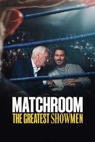 Matchroom: Spor Dünyasının Duayenleri izle