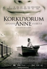 Korkuyorum Anne