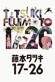 Tatsuki Fujimoto 17-26 Türkçe Dublaj izle