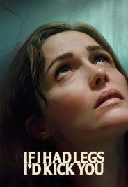 Bacaklarım Olsaydı Seni Tekmelerdim